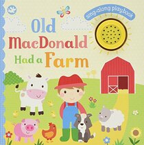 Old Macdonald Had a Farm: Sing-along Playbook