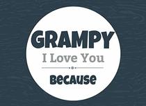 Grampy I Love You Because: Prompted Fill In The Blank Book (9781726288736)