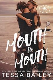Mouth to Mouth (Beach Kingdom)