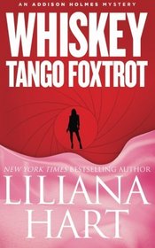 Whiskey Tango Foxtrot (An Addison Holmes Mystery) (Volume 5)