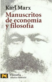Manuscritos de economia y filosofia / Economics and Philosophy Manuscripts (El Libro De Bolsillo) (Spanish Edition)