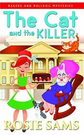 The Cat and the Killer (Bakers and Bulldogs, Bk 10)