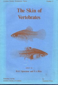 The Skin of Vertebrates (Linnean Society Symposium Series)