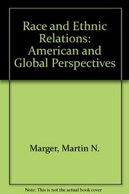 Race and Ethnic Relations: American and Global Perspectives (Sociology)