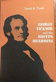 Tyack: George Ticknor Boston Brahmins
