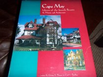 Cape May, Queen of the Seaside Resorts: Its History and Architecture