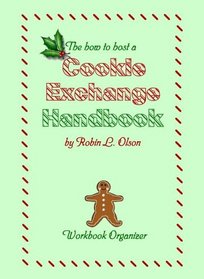 The How to Host a Cookie Exchange Handbook