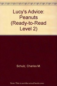 Lucy's Advice: Peanuts (Ready-to-Read Level 2)