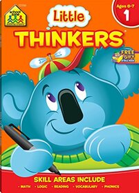 School Zone - Little Thinkers First Grade Workbook - 64 Pages, Ages 6 to 7, 1st Grade, Math, Reading, Logic, Skip Counting, Money, Vocabulary, and More (School Zone Little Thinkers Workbook Series)