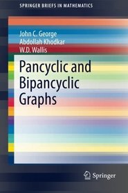 Pancyclic and Bipancyclic Graphs (SpringerBriefs in Mathematics)