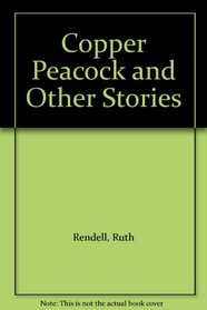 Copper Peacock and Other Stories