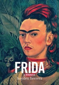 Frida: A Biografia (Em Portugues do Brasil)