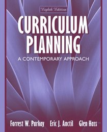 Curriculum Planning: A Contemporary Approach (8th Edition)