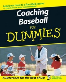 Coaching Baseball For Dummies (For Dummies (Sports & Hobbies))