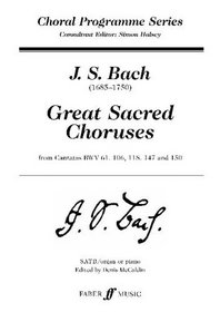 Great Sacred Choruses (Choral Programme Series)