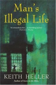 Man's Illegal Life