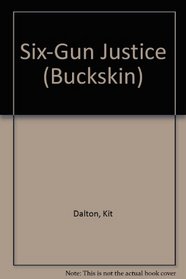 Six-Gun Justice (Buckskin)