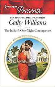 The Italian's One-Night Consequence (One Night With Consequences) (Harlequin Presents, No 3645)