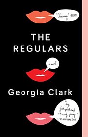 The Regulars: A Novel