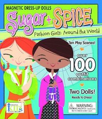 Sugar + Spice: Fashion Girls Around the World (Sugar & Spice)