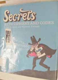 Secrets With Ciphers and Codes,