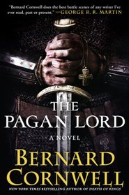 The Pagan Lord (Saxon Chronicles, Bk 7)