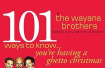 101 Ways to Know You're Having a Ghetto Christmas