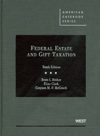 Federal Estate and Gift Taxation, 10th