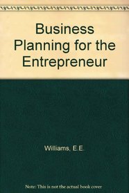 Business Planning for the Enterpreneur