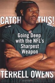 Catch This! : Going Deep with the NFL's Sharpest Weapon