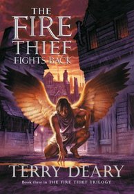 The Fire Thief Fights Back (The Fire Thief)