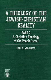 A Theology of the Jewish-Christian Reality