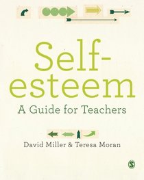 Self-esteem: A Guide for Teachers