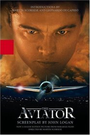 The Aviator : A Screenplay