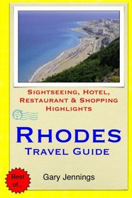 Rhodes Travel Guide: Sightseeing, Hotel, Restaurant & Shopping Highlights
