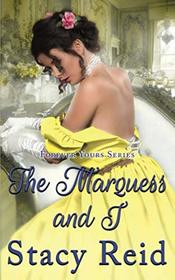 The Marquess and I (Forever Yours)