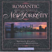 Romantic Days and Nights in New York City: Intimate Escapes in and Around Manhatten (Serial)