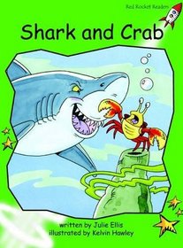 Shark and Crab: Level 4: Early (Red Rocket Readers: Fiction Set B)