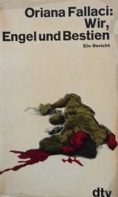 Wir, Engel Und Bestien: Ein Bericht (DTV, 970)