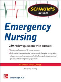 Schaum's Outline of Emergency Nursing (Schaum's Outline Series)