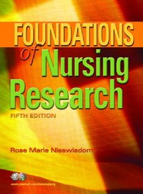 Foundations of Nursing Research (5th Edition) (Nieswiadomy, Foundations of Nursing Research)