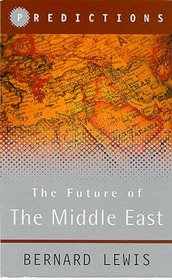 The Future of the Middle East: Predictions