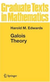 Galois Theory (Graduate Texts in Mathematics)