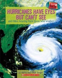 Hurricanes Have Eyes But Can't See: And Other Amazing Facts about Wild Weather (Speedy Facts)
