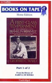 A First-class Temperament the Emergence of Franklin Roosevelt Part 1 of 2 [Unabridged] (Audio Book)