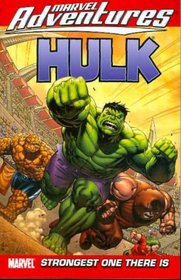 Marvel Adventures Hulk Volume 3: Strongest One There Is Digest (Marvel Adventures)