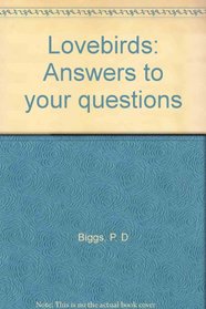 Lovebirds: Answers to your questions