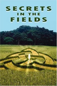 Secrets in the Fields