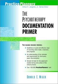 The Psychotherapy Documentation Primer  (Practice Planners)