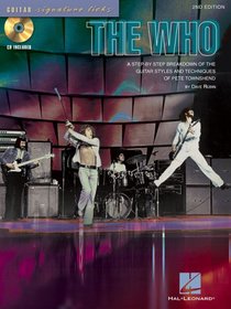 The Who: A Step-by-Step Breakdown of the Guitar Styles and Techniques of Pete Townshend (Guitar Signature Licks)
